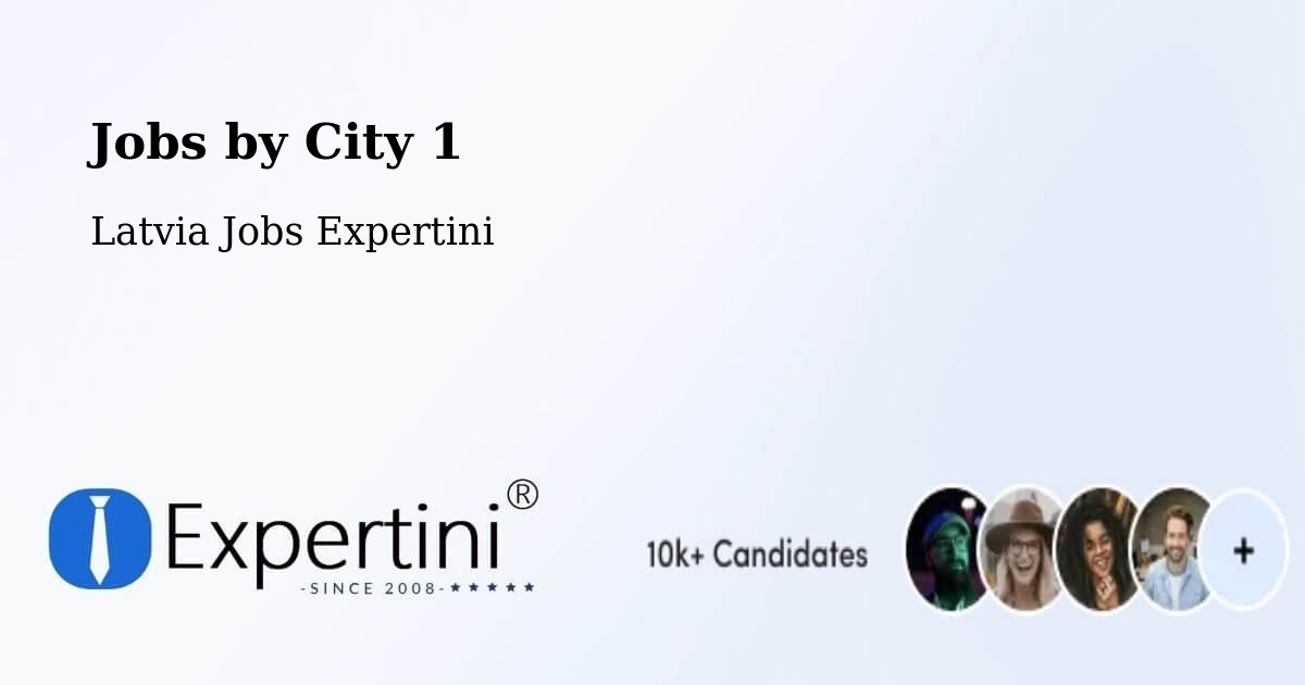 City Jobs in Latvia - Expertini